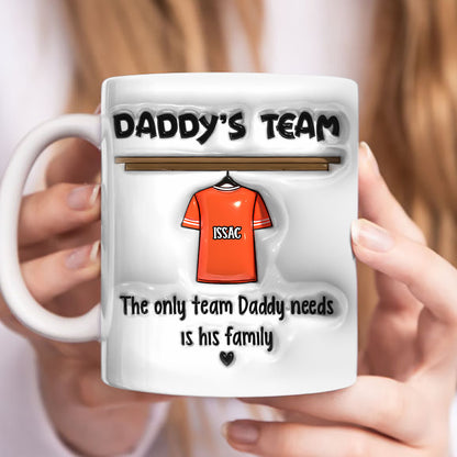 Daddy's Team - Personalized Custom 3D Inflated Effect - Personalized Custom Mugs