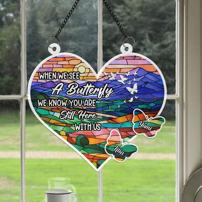 We Know You Are Still Here - Memorial Hanging Door Acrylic - Personalized Custom Shape Window Hanging Acrylic