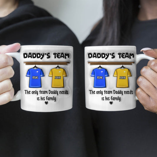 Daddy's Team - Personalized Custom 3D Inflated Effect - Personalized Custom Mugs