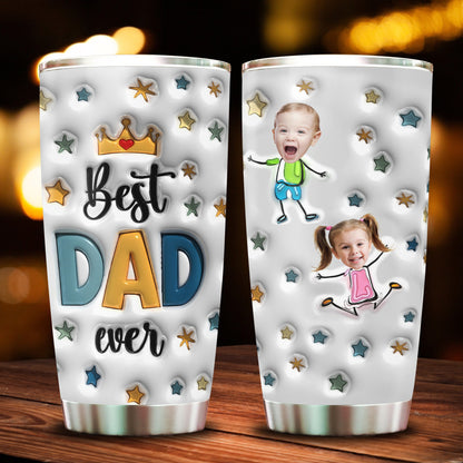 Best Dad Ever - Personalized Custom 3D Inflated Effect - Personalized Custom 20oz Tumbler