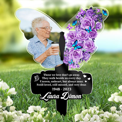 Those We Love Don't Go Away - Memorial Personalized Custom Acrylic Garden Stake - Sympathy Gift For Pet Owners, Pet Lovers