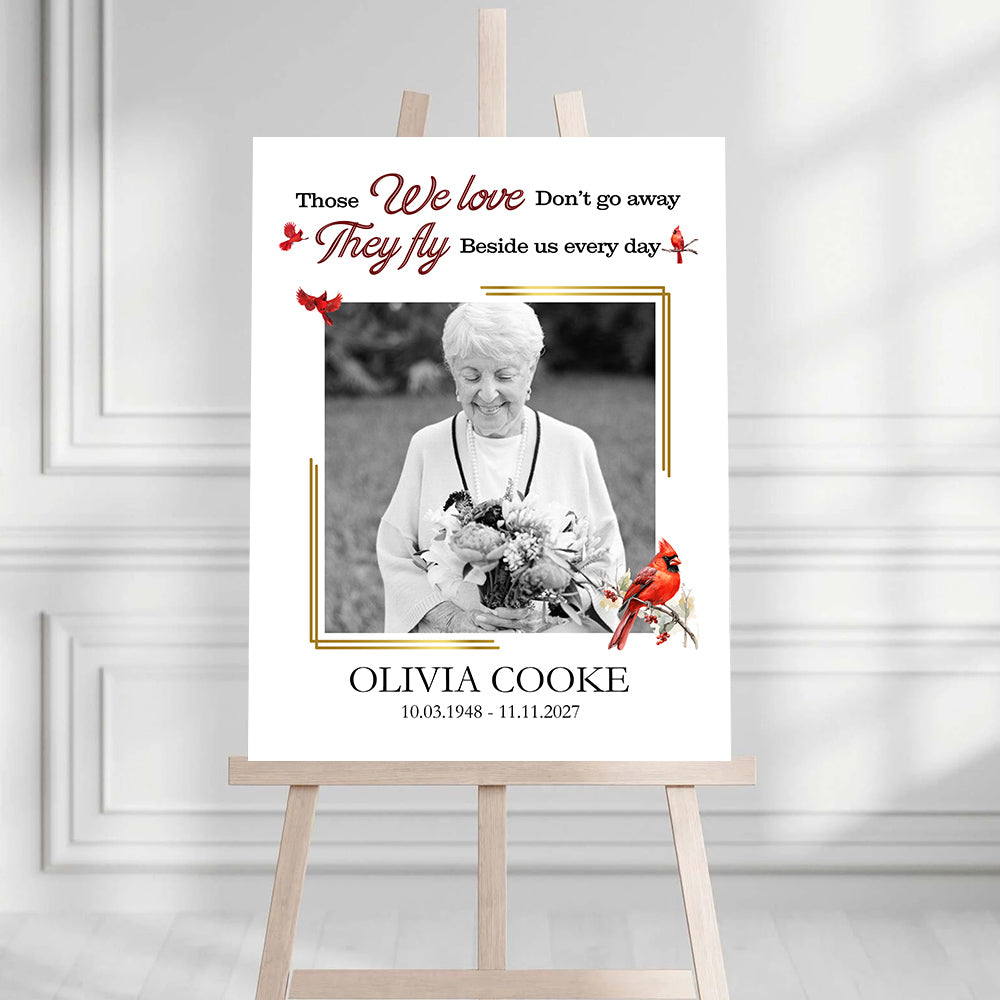 Those We Love Don't Go Away, In Loving Memory - Funeral Welcome Sign - Memorial Sign