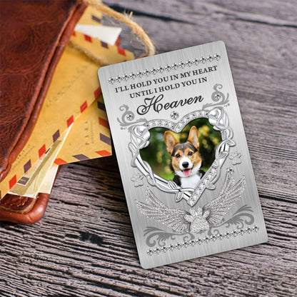 Hold You In Heaven Missing You - Memorial Gift Ideas - Personalized Wallet Card