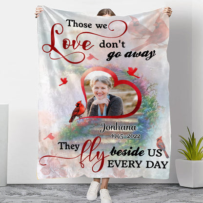 Those we love don't go away - Memorial Personalized Custom Blanket - Christmas Gift, Sympathy Gift