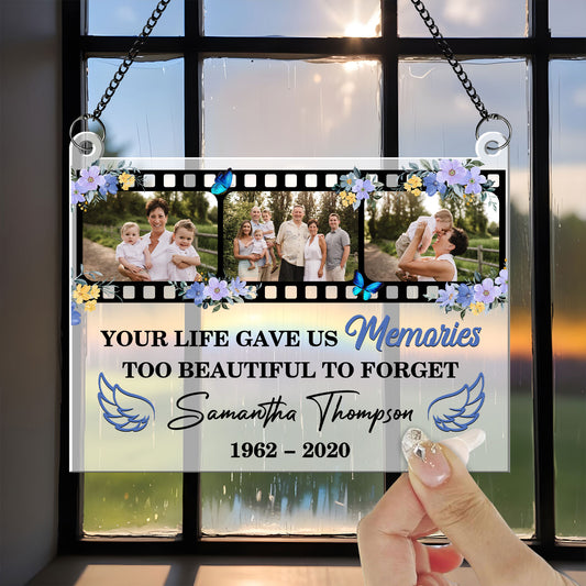 Your Life Gave Us Memories Memorial Hanging Door Acrylic - Personalized Custom Shape Window Hanging Acrylic