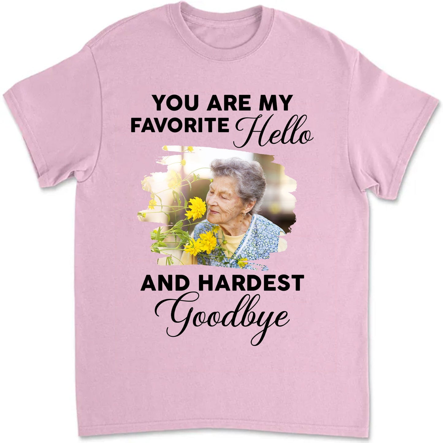 My Favorite Hello - Memorial T-shirt - Personalized Custom Unisex T-Shirt