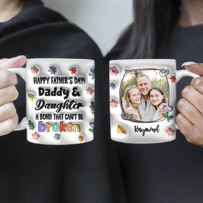 A Bond That Can't Be Broken  - Personalized Custom 3D Inflated Effect - Personalized Custom Mugs