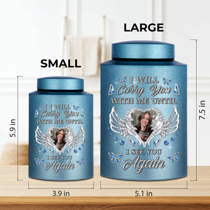 I Will Carry You With Me Color Urn - Keepsake Urn for Ashes - Stainless Steel Color Urns