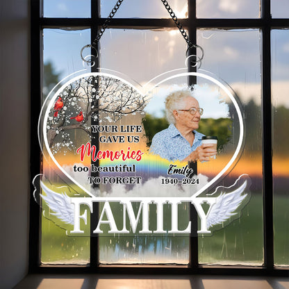 Your Life Gave Us Memories - Memorial Hanging Door Acrylic - Personalized Custom Shape Window Hanging Acrylic